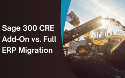 Sage 300 CRE Add-On vs. Full ERP Migration: What CFOs Need to Know