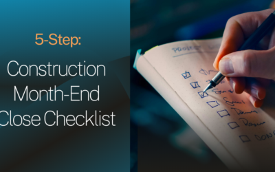 The 5-Step Construction Month-End Close Checklist